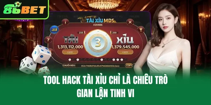 Tool hack tài xỉu chỉ là chiêu trò gian lận tinh vi